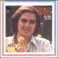 Camilo Sesto - Algo de Mi lyrics