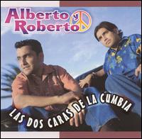 Alberto Y Roberto - Las Dos Caras de la Cumbia [2001] lyrics