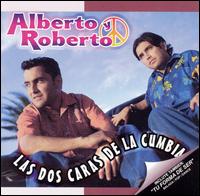 Alberto Y Roberto - Las Dos Caras de la Cumbia [2002] lyrics