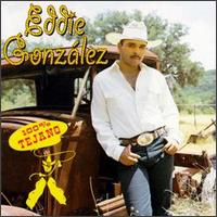 Eddie Gonzalez - 100% Tejano lyrics