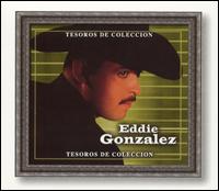 Eddie Gonzalez - Tesoros de Coleccion lyrics