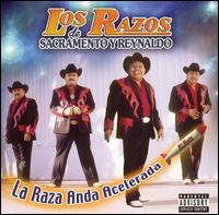 Los Razos - La Raza Anda Acelerada lyrics
