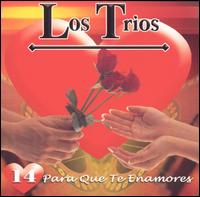 Los Trios - Para Que Te Enamores lyrics