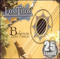 Los Trios - Boleros Con Amor lyrics