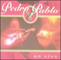 Pedro Y Pablo - En Vivo lyrics