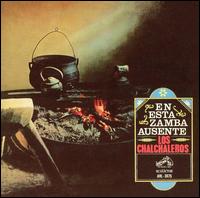 Los Chalchaleros - En Esta Zamba Ausente lyrics