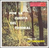 Los Chalchaleros - Por La Cuesta del Totoral lyrics
