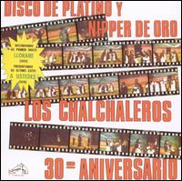 Los Chalchaleros - Disco de Platino y Nipper de Oro: 30th lyrics