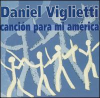 Daniel Viglietti - Canci?n Para Mi Am?rica lyrics