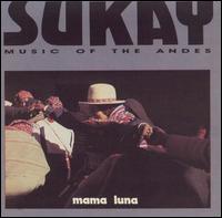 Sukay - Mama Luna lyrics