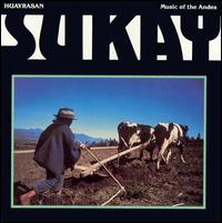 Sukay - Huaryrasan: Music of the Andes lyrics