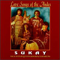 Sukay - Love Songs of the Andes lyrics