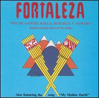 Fortaleza - Soy De Sangre, Quecha Y Aymara - Bolivia ... lyrics