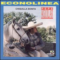 Pepe Aguilar - Chiquilla Bonita lyrics
