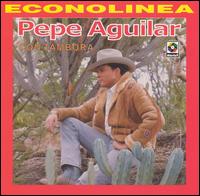 Pepe Aguilar - Con Tambora [Musart 2001] lyrics