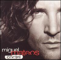 Miguel Mateos - Coctel lyrics