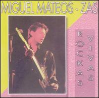 Miguel Mateos - Rockas Vivas lyrics