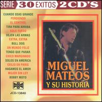 Miguel Mateos - Miguel Mateos Y Su Historia lyrics