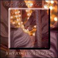 Los Machucambos - Juegos Prohibidos lyrics