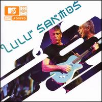 Lulu Santos - MTV: Ao Vivo [live] lyrics