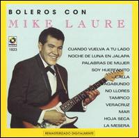 Mike Laure - Boleros Con lyrics
