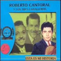 Roberto Cantoral - Esta Es Mi Historia lyrics
