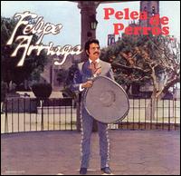 Felipe Arriaga - Pelea de Perros lyrics