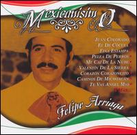 Felipe Arriaga - Mexicanisimo lyrics