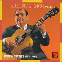 Pepe Martinez - Arte Flamenco, Vol. 8 lyrics