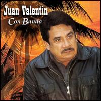 Juan Valentin - Con Banda lyrics