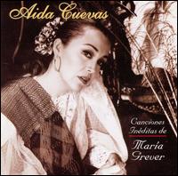 Aida Cuevas - Canciones Ineditas de Maria lyrics