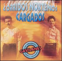 Los Tremendos Gavilanes - Corridos Nortenos Cargados lyrics