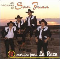 Los Originales de San Juan - 12 Corridos Para La Raza lyrics