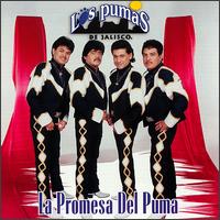 Los Pumas de Jalisco - La Promesa del Puma lyrics