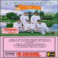 Los Sagitarios - Amigos lyrics