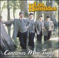 Los Humildes - Canciones Muy Tuyas lyrics