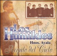 Los Humildes - Regalo del Cielo lyrics