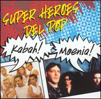 Kabah - Super Heroes del Pop lyrics