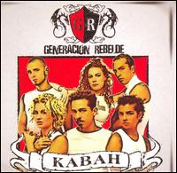 Kabah - Generacion Rebelde lyrics