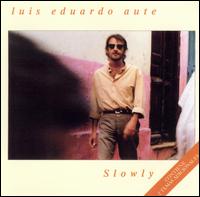 Luis Eduardo Aute - Slowly lyrics