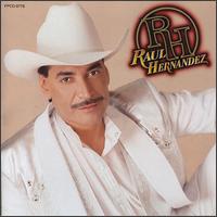 Ral Hernndez - Raul Hernandez lyrics