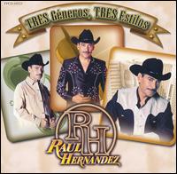 Ral Hernndez - Tres G?neros, Tres Estilos lyrics