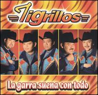 Los Tigrillos - La Garra Suena Con Todo lyrics