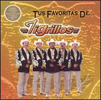 Los Tigrillos - Tus Favoritas de Tigrillos lyrics