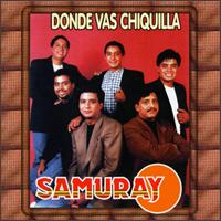 Samuray - Donde Vas Chiquilla lyrics