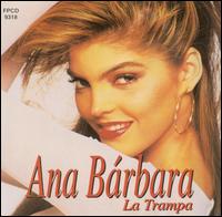 Ana Brbara - La Trampa lyrics