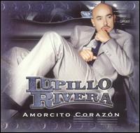 Lupillo Rivera - Amorcito Corazon lyrics