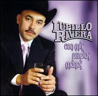 Lupillo Rivera - Con Mis Propias Manos lyrics