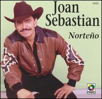 Joan Sebastan - Con Norteno lyrics