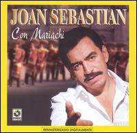 Joan Sebastan - Con Mariachi [2002 Musart] lyrics